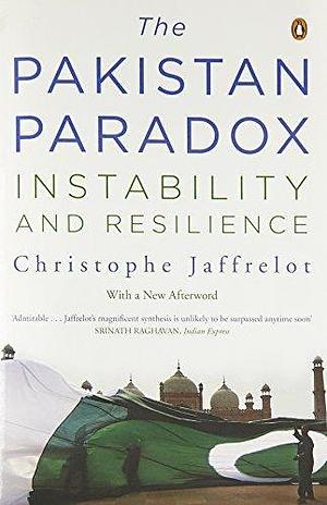 The Pakistan Paradox by Christophe Jaffrelot, Christophe Jaffrelot