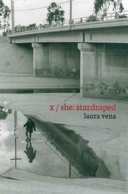 X/She: Stardraped by Laura Vena