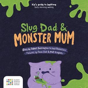 Slug Dad &amp; Monster Mom by Jack Robertson