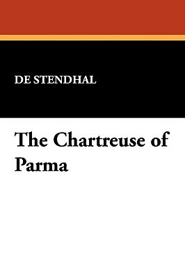 The Chartreuse of Parma by Stendhal