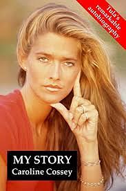 My Story by Caroline Cossey