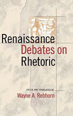 Renaissance Debates on Rhetoric by 