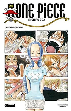 One Piece, tome 23:  L'aventure de Vivi by Eiichiro Oda