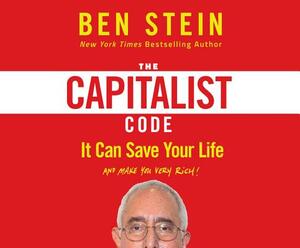 The Capitalist Code: It Can Save Your Life and Make You Very Rich by Ben Stein