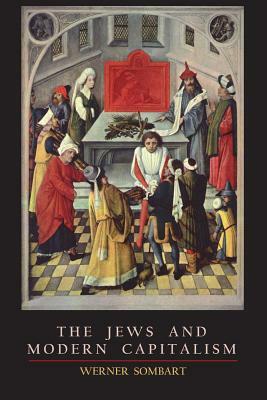 The Jews and Modern Capitalism by Werner Sombart