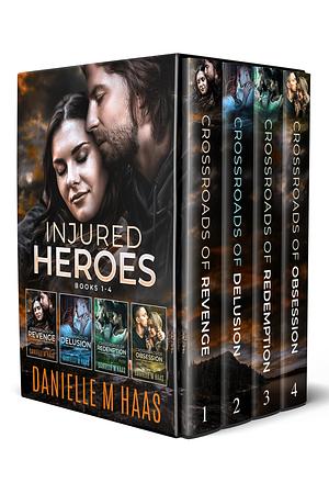 Injured Heroes: Books 1-4 by Danielle M. Haas, Danielle M. Haas