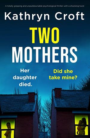 Two Mothers by Kathryn Croft