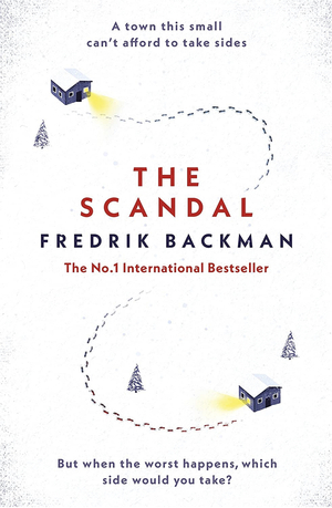 The Scandal by Fredrik Backman