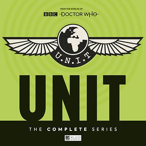 UNIT: The Complete Series by Simon Guerrier