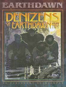 Denizens Of Earthdawn Volume Two by Robin D. Laws, FASA Corporation