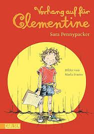 Vorhang auf für Clementine by Sara Pennypacker