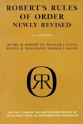Robert's Rules of Order by Daniel H. Honemann, Henry Martyn Robert, William J. Evans