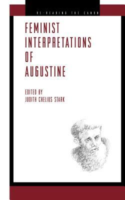 Feminist Interpretations of Saint Augustine by 