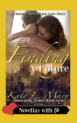 Finding a Future by Kate L. Mary