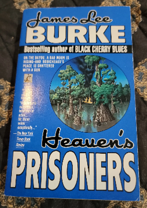 Heaven's Prisoners by James Lee Burke