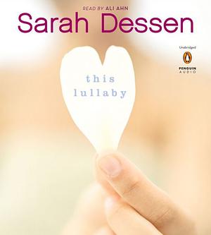 This lullaby by Sarah Dessen