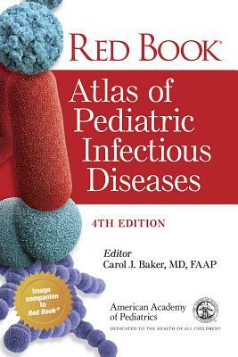 Red Book Atlas of Pediatric Infectious Diseases by American Academy of Pediatrics