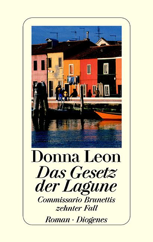 Das Gesetz der Lagune by Donna Leon