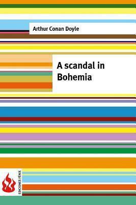 Scandal in Bohemia by Arthur Conan Doyle