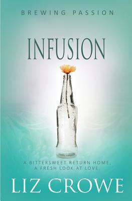 Infusion by Liz Crowe