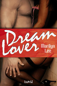 Dream Lover by Marilyn Lee