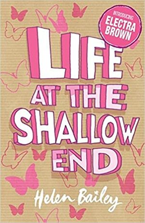Life at the Shallow End by Helen Bailey