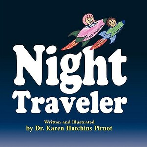 Night Traveler by Karen Hutchins Pirnot