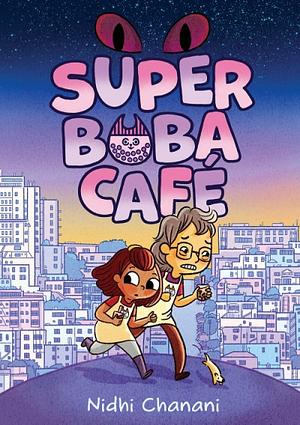 Super Boba Café by Nidhi Chanani