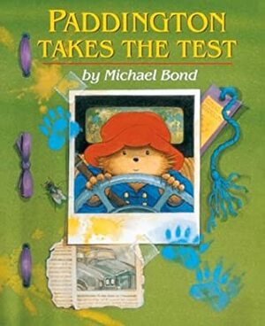 Paddington Takes The Test by Michael Bond