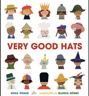 Very Good Hats by Emma Straub