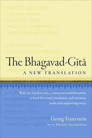 The Bhagavad-Gita: A New Translation by Georg Feuerstein, Brenda Feuerstein
