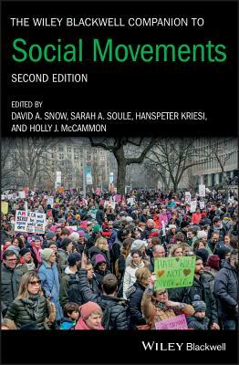 The Wiley Blackwell Companion to Social Movements by 