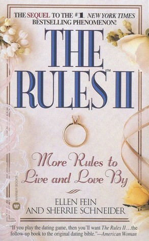 The Rules II: More Rules to Live and Love By by Sherrie Schneider, Ellen Fein