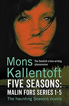 Five Seasons: Malin Fors series 1-5 by Mons Kallentoft