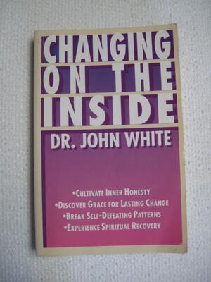 Changing On The Inside by John White