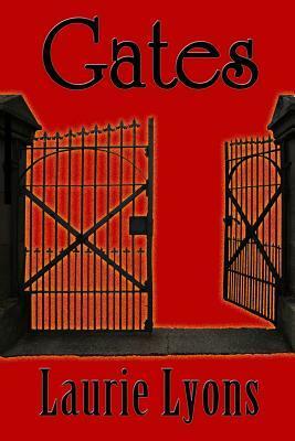 Gates by Laurie Lyons
