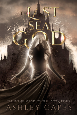 The Last Sea God by Ashley Capes
