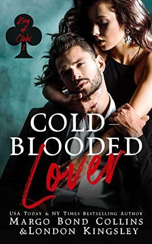 Cold-Blooded Lover by London Kingsley, Margo Bond Collins