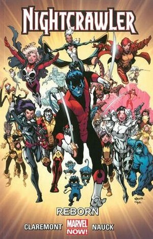 Nightcrawler, Volume 2: Reborn by Cory Petit, Rachelle Rosenberg, Marguerite Bennett, Travis Lanham, Todd Nauck, Chris Claremont