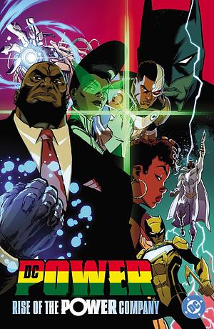 DC Power: Rise of the Power Company by Brandon Thomas, Zipporah Smith, Vita Ayala