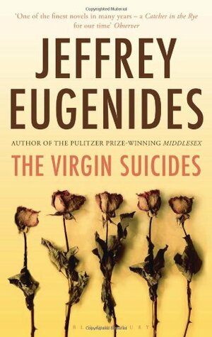 The Virgin Suicides by Jeffrey Eugenides