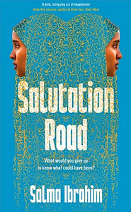 Salutation Road by Salma Ibrahim