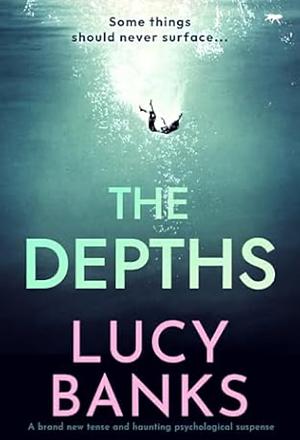 The Depths by Lucy Banks