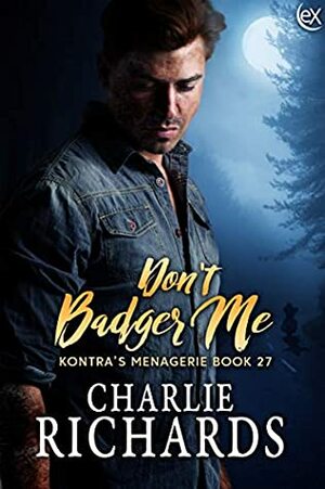 Don't Badger Me by Charlie Richards