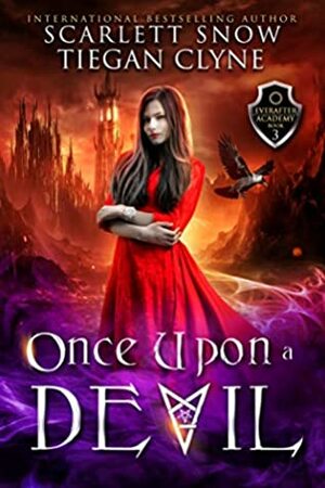 Once Upon A Devil by Tiegan Clyne, Scarlett Snow