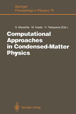 Computational Approaches in Condensed-Matter Physics: Proceedings of the 6th Nishinomiya-Yukawa Memorial Symposium, Nishinomiya, Japan, October 24 and by 