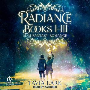 Radiance Books 1-3 by Tavia Lark