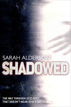 Shadowed by Sarah Alderson