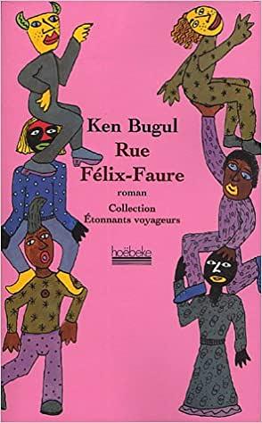 Rue Félix-Faure by Ken Bugul