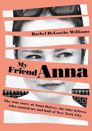 My Friend Anna by Rachel DeLoache Williams